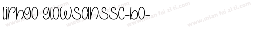 lirhgo glowsanssc-bo字体转换
